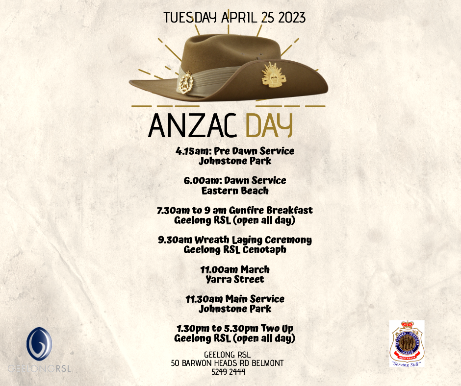 The schedule for the Anzac Day event by Geelong RSL.